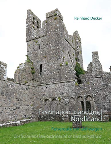 Faszination Irland und Nordirland: Reiseroute mit Leihwagen