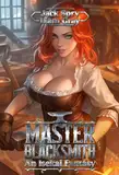 Master Blacksmith: An Isekai Fantasy (English Edition)