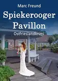 Spiekerooger Pavillon. Ostfrieslandkrimi (Ein Fall für Eden und Mattern 5)