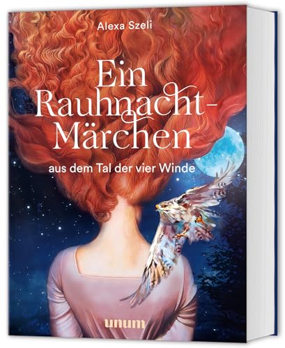 Ein Rauhnacht-Märchen: aus dem Tal der vier Winde (unum | Spiritualität)