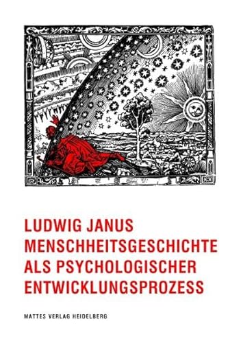 Menschheitsgeschichte als psychologischer Entwicklungsprozess: Arbeiten zur Psychohistorie