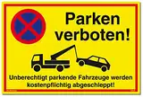 Schild Parken verboten | PVC 30 x 20 cm | Unberechtigt parkende Fahrzeuge werden kostenpflichtig abgeschleppt! gelb | stabiles PVC Schild mit UV-Schutz | Parkverbot | Dreifke®