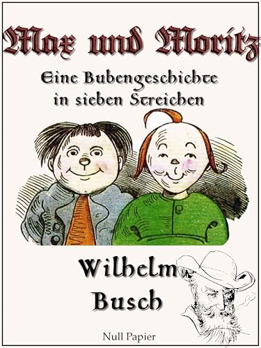 Max und Moritz (Wilhelm Busch bei Null Papier 1)