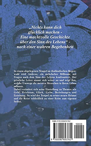 Der Millionär und der Mönch: Eine wahre Geschichte über den Sinn des Lebens