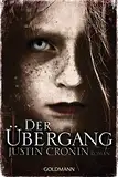 Der Übergang: Roman (Passage-Trilogie 1)