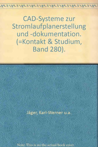 CAD-Systeme zur Stromablaufplanerstellung und -dokumentation: Auswahl, Einführung und Integration von CAD-Systemen (Kontakt & Studium)