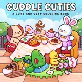 Cuddle Cuties: Coloring Book for Adults and Teens Featuring Cozy Animal Friends in Cute and Funny Moments for Relaxation