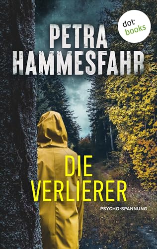 Die Verlierer: Psycho-Spannung | Packender Krimi, der unter die Haut geht, von der beliebten Bestsellerautorin