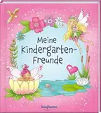 Meine Kindergarten-Freunde: Feen (Freundebuch für den Kindergarten und die Kita: Meine Kindergarten-Freunde für Mädchen und Jungen)