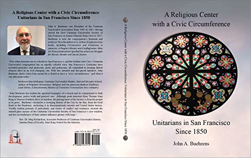 A Religious Center with a Civic Circumference: Unitarians in San Francisco Since 1850 (English Edition)