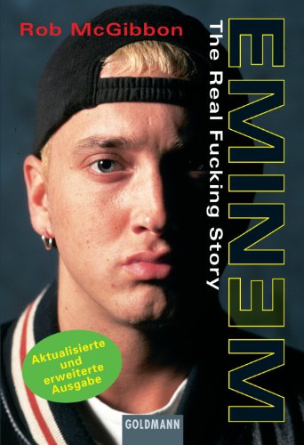 EMINEM: The Real Fucking Story