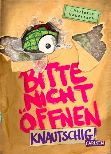 Bitte nicht öffnen 9: Knautschig!: Wer hat mein Kuscheltier gesehen? Lustige Kinderbuch-Serie ab 8 Jahren über geheimnisvolle Päckchen und schrullige Monster