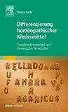 Differenzierung homöopathischer Kindermittel: Bewährte Arzneimittel und ihre engsten Verwandten