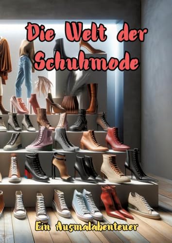 Die Welt der Schuhmode: Ein Ausmalabenteuer