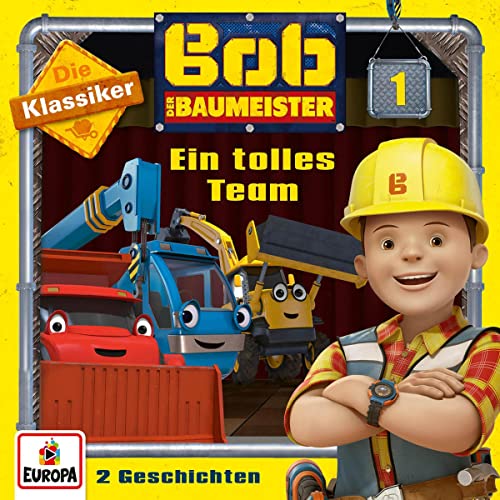 Ein tolles Team: Bob der Baumeister (Die Klassiker) 1