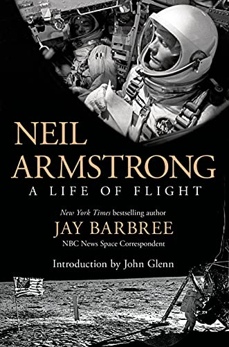 Neil Armstrong: A Life of Flight