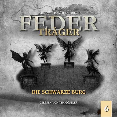 Die schwarze Burg: Federträger, Folge 6