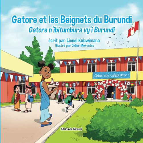 Gatore et les Beignets du Burundi - Gatore n'ibitumbura vy'i Burundi (Trilingual Books (Kirundi-English-French), Band 23)