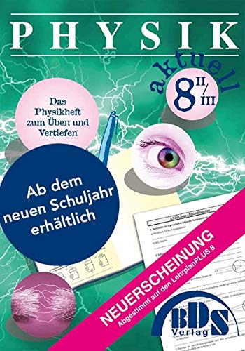 Physik aktuell 8 II/III BDS Verlag