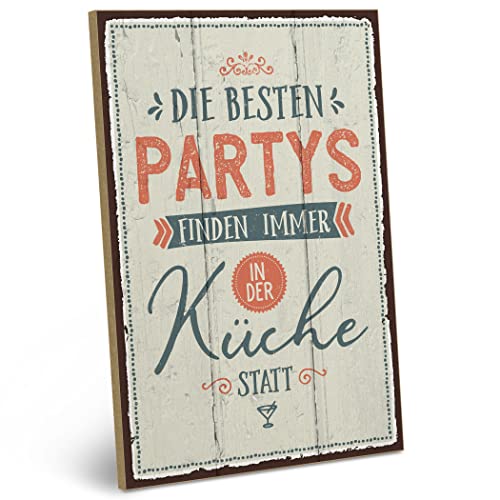 ARTFAVES® Holzschild mit Spruch - DIE BESTEN Partys Finden Immer IN DER KÜCHE STATT | Shabby Chic Vintage Schild | Deko Geschenk zum Thema Zuhause, witzige Sprüche | Größe: 19 x 28 cm