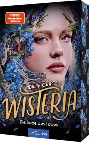 Wisteria – Die Liebe des Todes (Belladonna 3): Die Nr.-1-New-York-Times-Bestsellerreihe und TikTok-Sensation. Düster und romantisch!