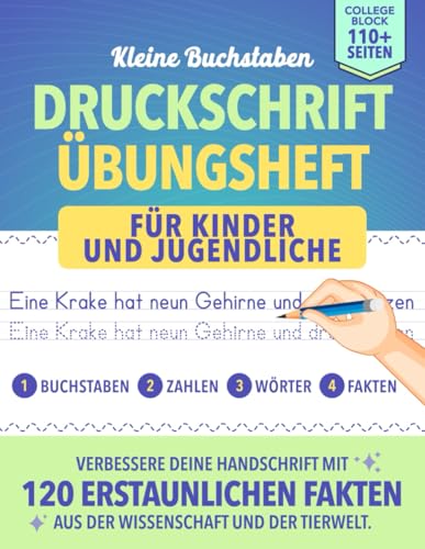 Druckschrift Übungsheft für Kinder und Jugendliche: Verbessere deine Handschrift mit 120 erstaunlichen Fakten aus der Wissenschaft und der Tierwelt | Druckschrift | Schreibtraining