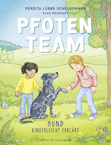 Pfotenteam: Hund kinderleicht erklärt | Mit familientauglichen Tipps, Tricks und Sachwissen von einer der bekanntesten deutschen Hundetrainerinnen