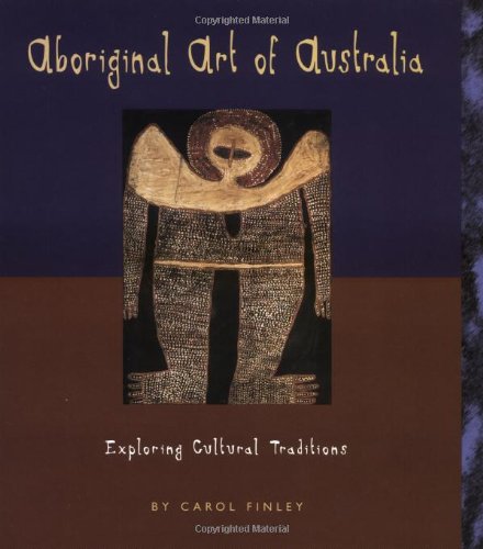 Aboriginal Art of Australia: Exploring Cultural Traditions (Art Around the World)