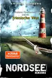 NORDSEEKRIMI - Aenne Feddersen und die friesische Wut: Küstenkrimi (Küstenkrimi Nordfriesland 3)