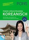 PONS Power-Sprachtraining Koreanisch: Wortschatz, Grammatik und Kommunikation gezielt trainieren: Wortschatz, Grammatik und Kommunikation gezielt trainieren mit Audio+MP3-CD