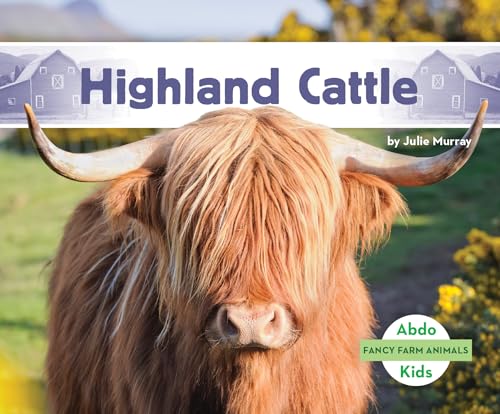 Highland Cattle (Fancy Farm Animals)