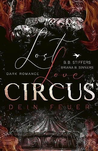 Lost Love Circus: Dein Feuer (Dark Romance - Enemies to Lovers 1)