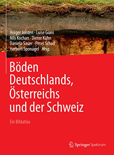 Böden Deutschlands, Österreichs und der Schweiz: Ein Bildatlas