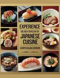 Experience the Rich Tapestry of Japanese Cuisine - Cooper Blake Benson: An In-Depth Guide to Traditional and Contemporary Dishes in a Culinary Handbook
