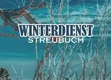 Winterdienst Streubuch: 120 Seiten tabellarische Aufzeichnungsvorlagen für den Straßenwinterdienst