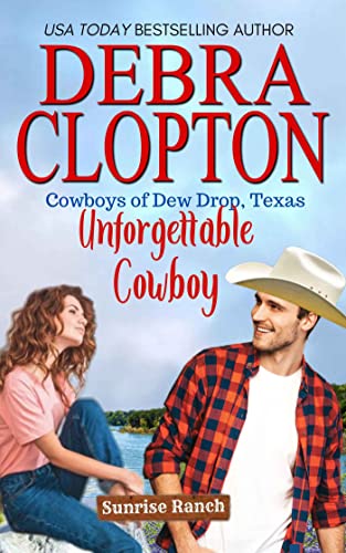 Unforgettable Cowboy (Cowboys of Dew Drop, Texas Book 1) (English Edition)