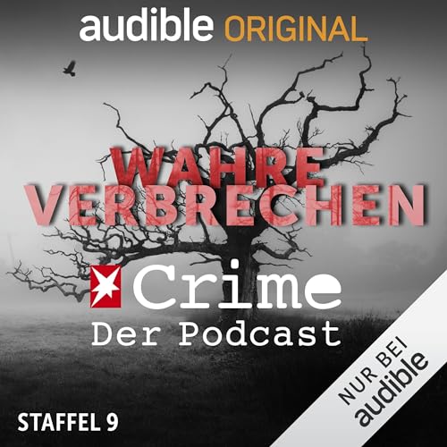 Wahre Verbrechen. Der Stern Crime Podcast: Staffel 9