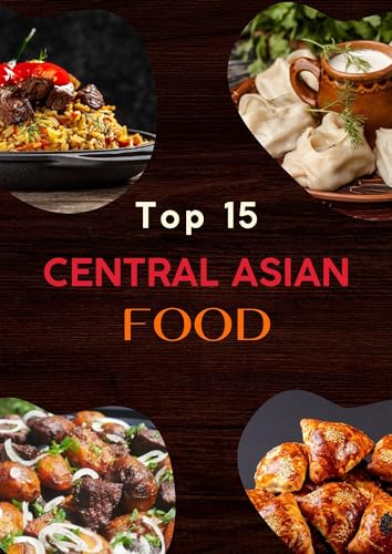 Top 10 Central Asian Food (English Edition)