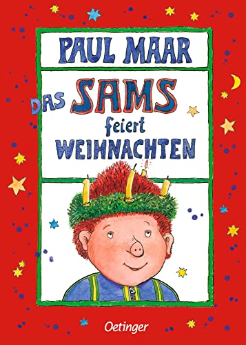 Das Sams 9. Das Sams feiert Weihnachten: Lustiges Weihnachts-Abenteuer aus der Kinderbuch-Klassiker-Reihe von Bestseller-Autor Paul Maar ab 7 Jahren