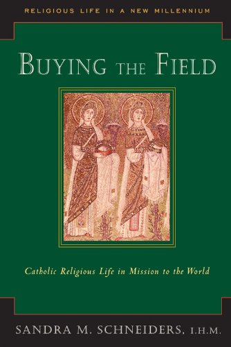 Buying the Field: Catholic Religious Life in Mission to the World (English Edition)