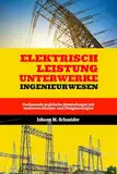 Elektrisch Leistung Unterwerke Ingenieurwesen: Umfassende praktische Anwendungen mit modernen Analyse- und Designstrategien