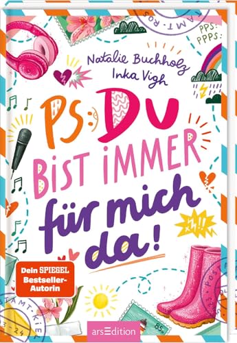 PS: Du bist immer für mich da! (PS: Du bist die Beste! 4): Für alle ab 11 Jahren, die Chaos, Spaß und Freundschaftsthemen lieben!