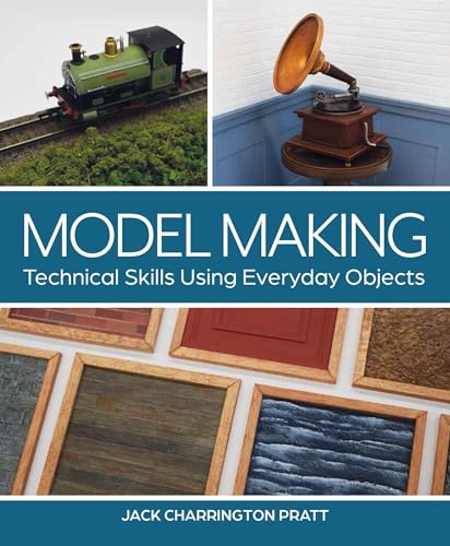 Model Making: Technical Skills Using Everyday Objects (Small Crafts)