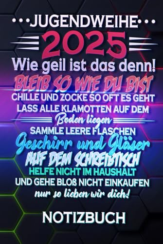 Jugendweihe Notizbuch für Gamer: Ein lustiges Geschenk zur Jugendweihe Geschenkbuch 110 Linierte Seiten A5 perfekt für Zocker mit diesem Spruch und der Neon Optik