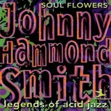 Soul Flowers (Legends of Acid Jazz)