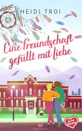 Eine Freundschaft gefüllt mit Liebe (Sweet Valentine 8)