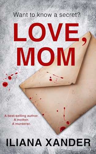 Love, Mom: A fast-paced psychological thriller with several twists (English Edition)