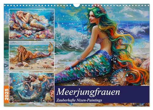 Meerjungfrauen. Zauberhafte Nixen-Paintings (Wandkalender 2025 DIN A3 quer), CALVENDO Monatskalender