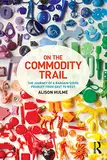 On the Commodity Trail: The Journey of a Bargain Store Product from East to West (English Edition)