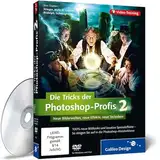 Die Tricks der Photoshop-Profis – Volume 2